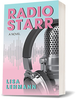 RADIO STARR: A Novel book cover by Lisa Lehmann
